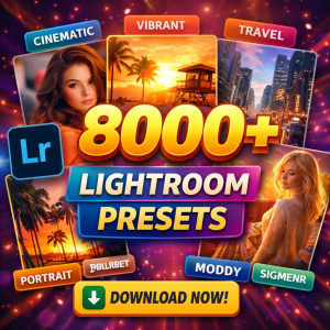 8000+ Lightroom Presets Download – Complete Product